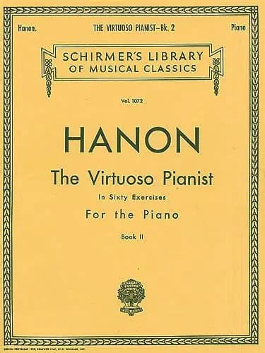 Hanon Complete: The Virtuoso Pianist In Sixty Exercises For The Piano